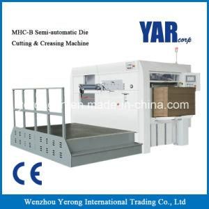 Cheap Mhc-B Series Semi-Auto Die Cutting and Creasing Machine with Ce